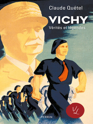 cover image of Vichy, vérités et légendes